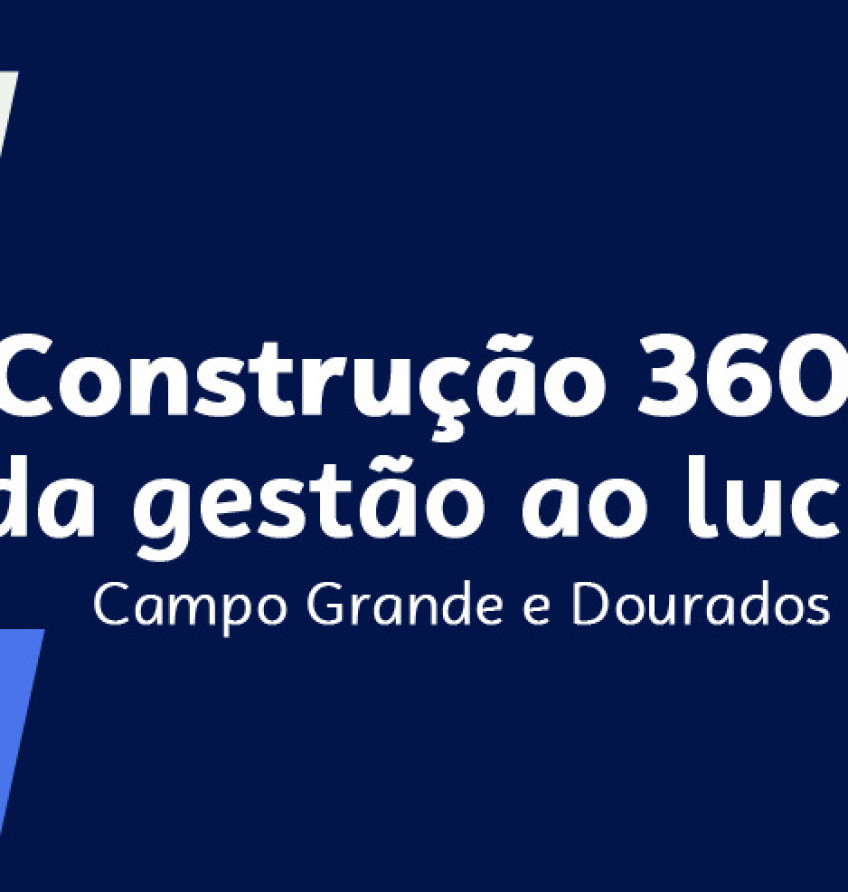 Sebrae promove talk-show sobre gestão e inovação na construção civil em Campo Grande e Dourados