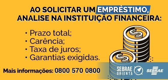 Sebrae auxilia empres&aacute;rios na tomada de decis&atilde;o quanto a cr&eacute;dito